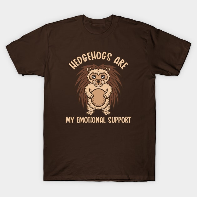 Emotional Support Hedgehog T-Shirt by nickbeta